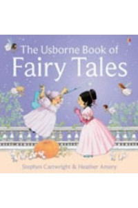 The Usborne Book of Fairy Tales - First Stories