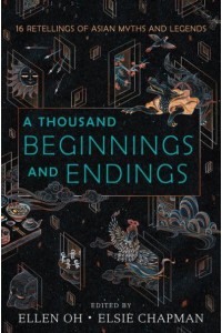 A Thousand Beginnings and Endings