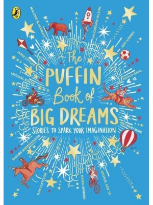 The Puffin Book of Big Dreams