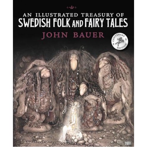 An Illustrated Treasury of Swedish Folk and Fairy Tales