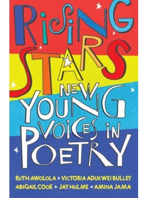 Rising Stars New Young Voices in Poetry