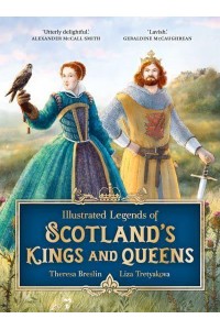 Illustrated Legends of Scotland's Kings and Queens