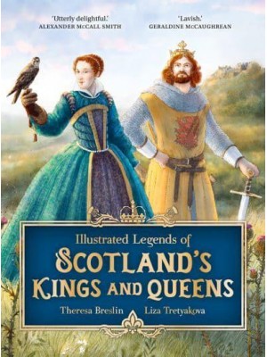 Illustrated Legends of Scotland's Kings and Queens