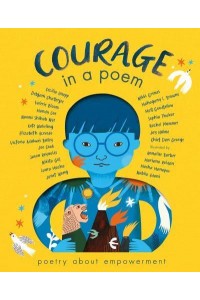 Courage in a Poem Poetry About Empowerment