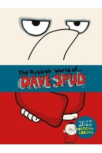 The Rubbish World of...Dave Spud 2022 Official Annual