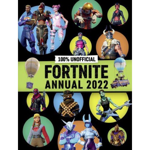 100% Unofficial Fortnite Annual 2022