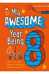 My Awesome Year Being 8