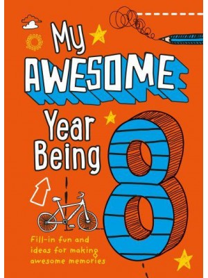 My Awesome Year Being 8