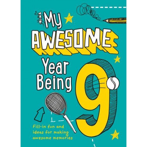My Awesome Year Being 9