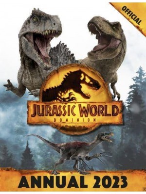 Official Jurassic World Dominion Annual 2023 - Jurassic World