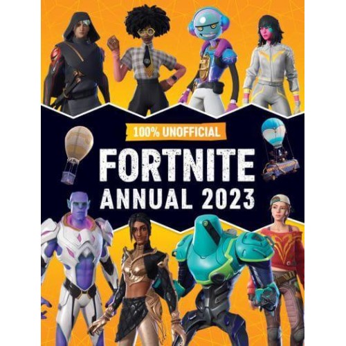 100% Unofficial Fortnite Annual 2023