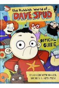 The Rubbish World of...Dave Spud Official Guide