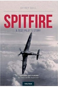 Spitfire A Test Pilot's Story