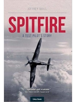 Spitfire A Test Pilot's Story