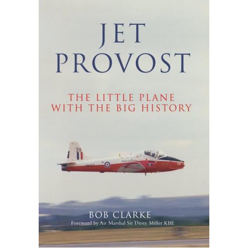 Jet Provost The Little Plane With the Big History