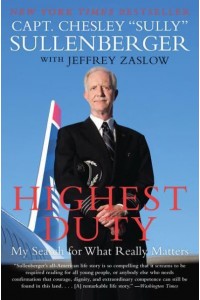 Highest Duty My Search for What Really Matters