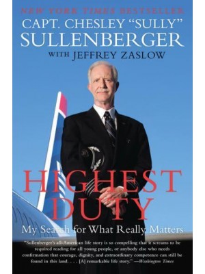 Highest Duty My Search for What Really Matters
