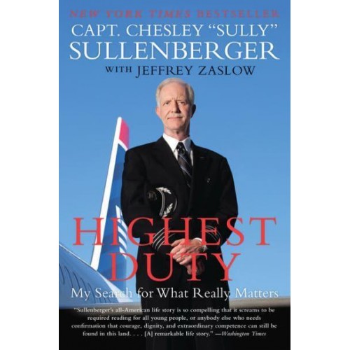 Highest Duty My Search for What Really Matters