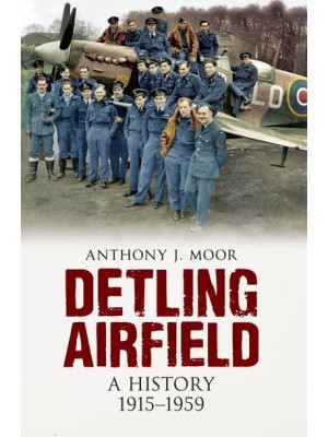 Detling Airfield A History 1915-1959