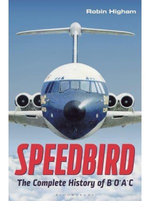 Speedbird The Complete History of BOAC