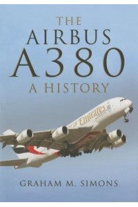 The Airbus A380 A History
