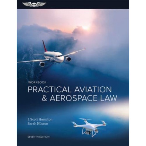 Practical Aviation & Aerospace Law Workbook