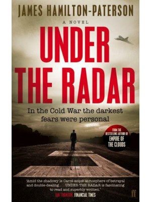 Under the Radar A Novel