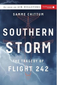 Southern Storm The Tragedy of Flight 242 - Air Disasters