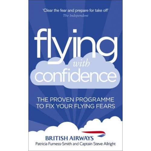 Flying With Confidence The Proven Programme to Fix Your Flying Fears