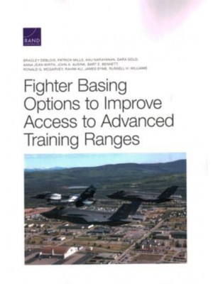 Fighter Basing Options to Improve Access to Advanced Training Ranges