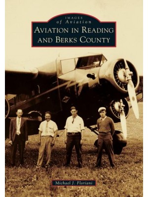 Aviation in Reading and Berks County - Images of Aviation