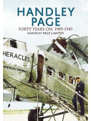 Handley Page Forty Years on, 1909-1949