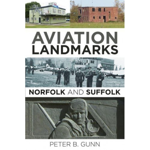 Aviation Landmarks - Norfolk and Suffolk