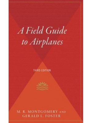 A Field Guide to Airplanes, Third Edition