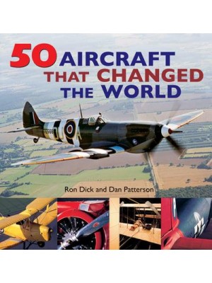 50 Aircraft That Changed the World