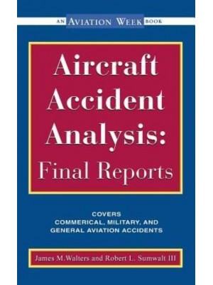 Aircraft Accident Analysis Final Reports - Aviation Week Books