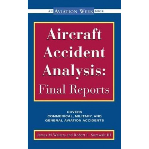 Aircraft Accident Analysis Final Reports - Aviation Week Books