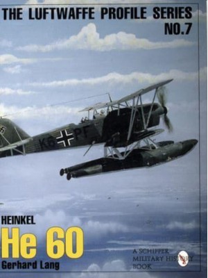 Heinkel He 60 - The Luftwaffe Profile Series
