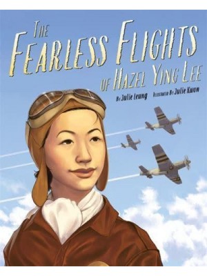 The Fearless Flights of Hazel Ying Lee