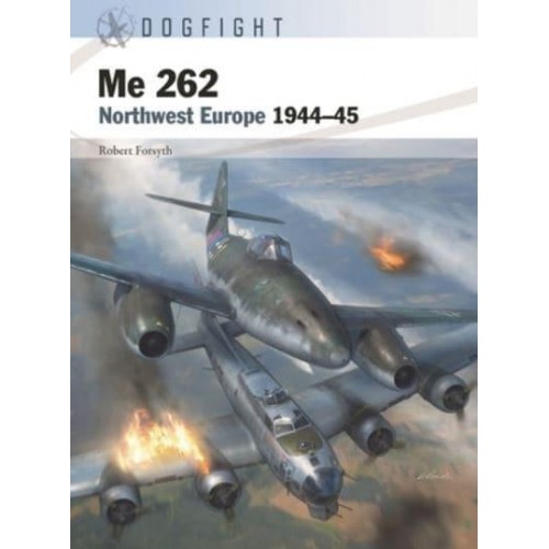 Me 262 Northwest Europe 1944-45 - Dogfight