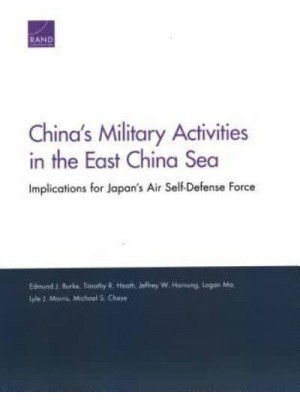 China's Military Activities in the East China Sea Implications for Japan's Air Self-Defense Force