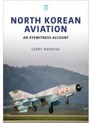 North Korean Aviation An Eyewitness Account