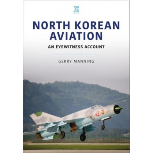 North Korean Aviation An Eyewitness Account