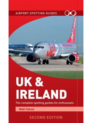 UK & Ireland - Airport Spotting Guides