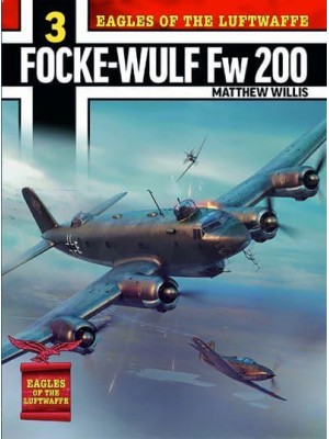 Eagles of the Luftwaffe Focke-Wulf Fw 200 Condor