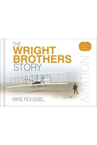 The Wright Brothers Story - Story Of