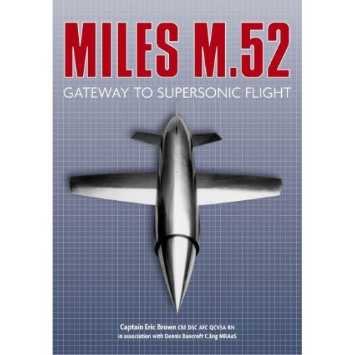 Miles M.52 Gateway to Supersonic Flight