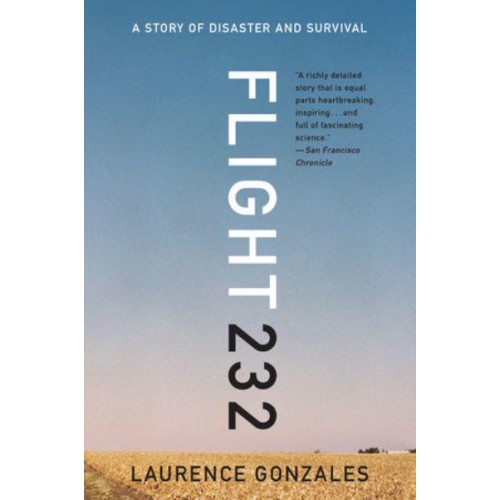 Flight 232 A Story of Disaster and Survival