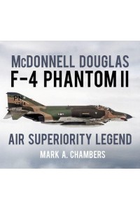 McDonnell Douglas F-4 Phantom II Air Superiority Legend