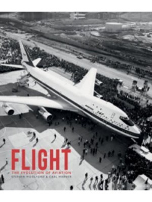 Flight The Evolution of Aviation